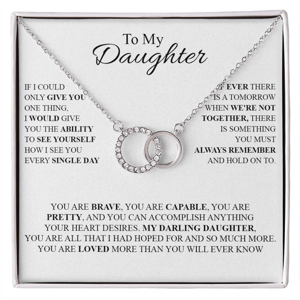 To My Daughter -- The Perfect Pair Necklace